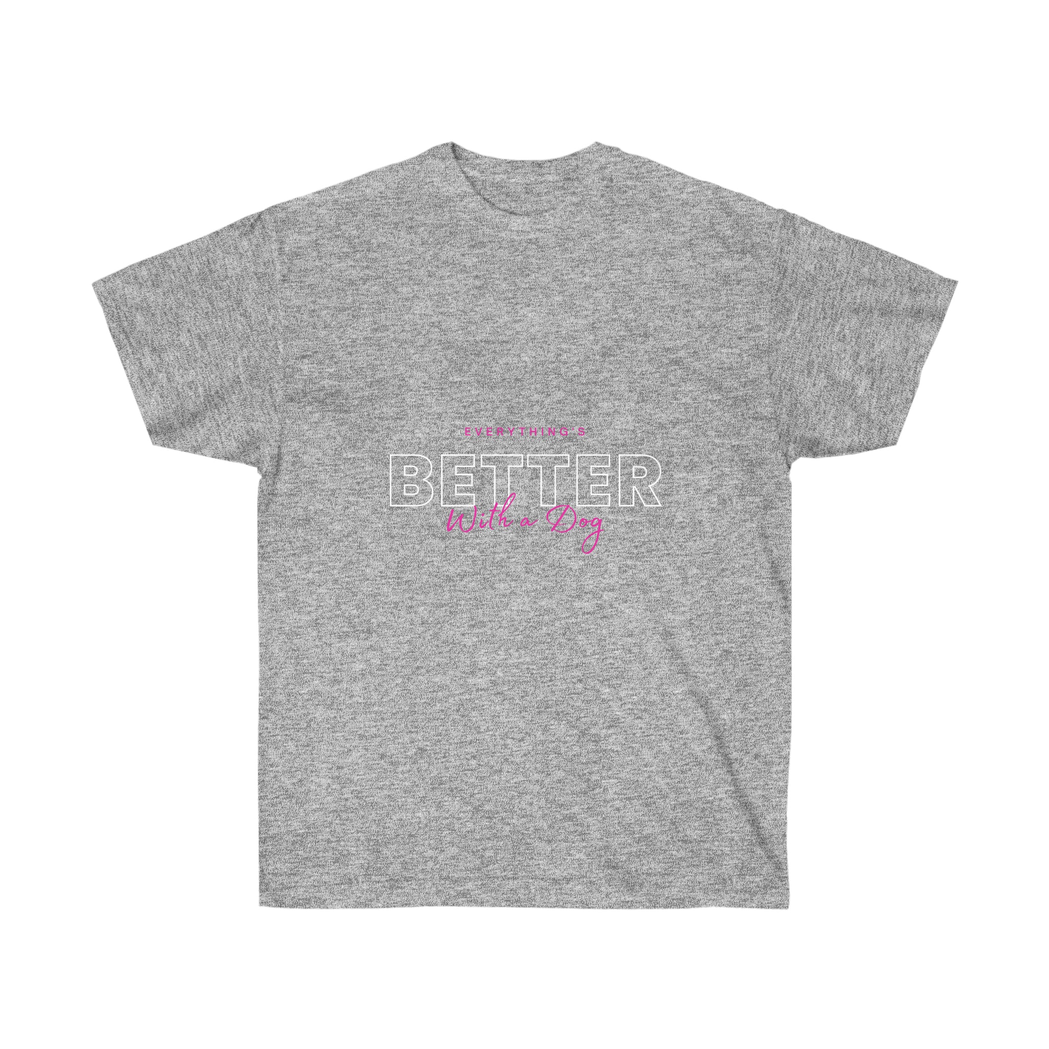 "Everything's Better" Tee