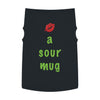 Kiss a Sour Mug Pet Top