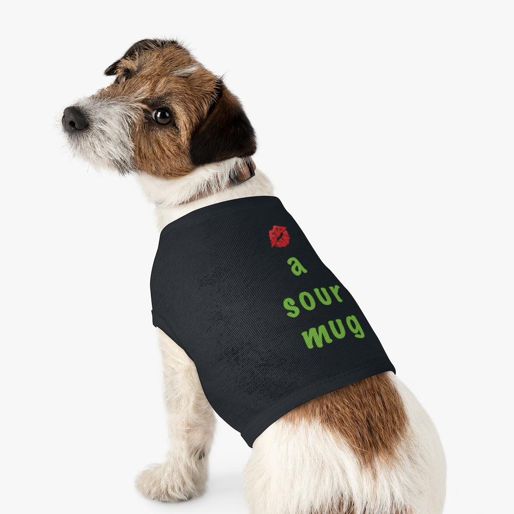 Kiss a Sour Mug Pet Top